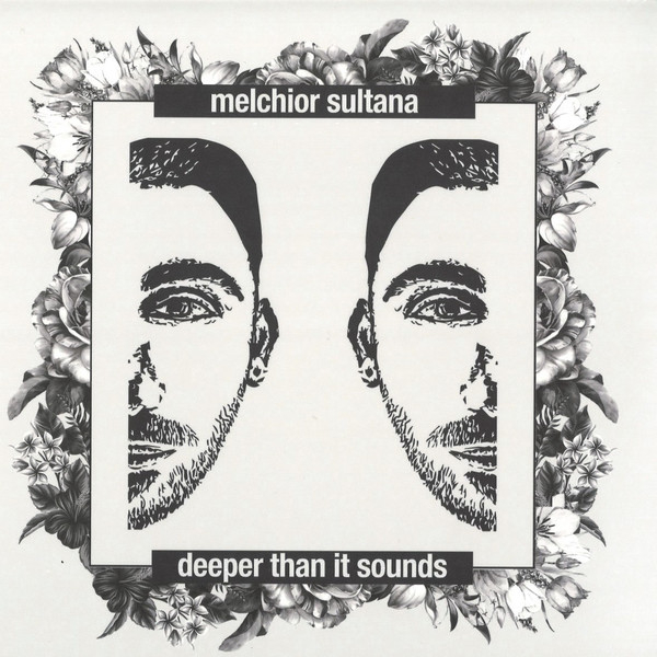 Melchior Sultana - Deeper Than It Sounds - 2xLP